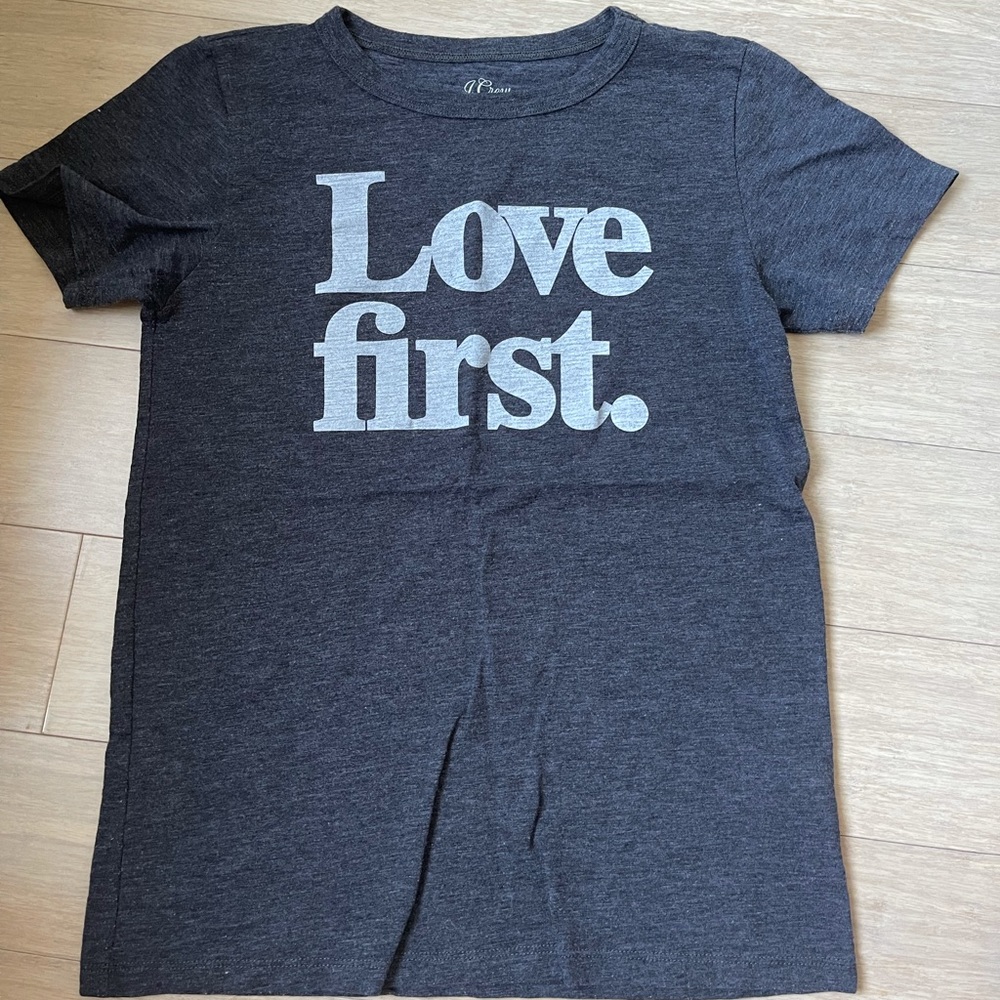 J. crew “Love First” grey tshirt